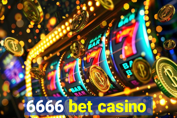 6666 bet casino